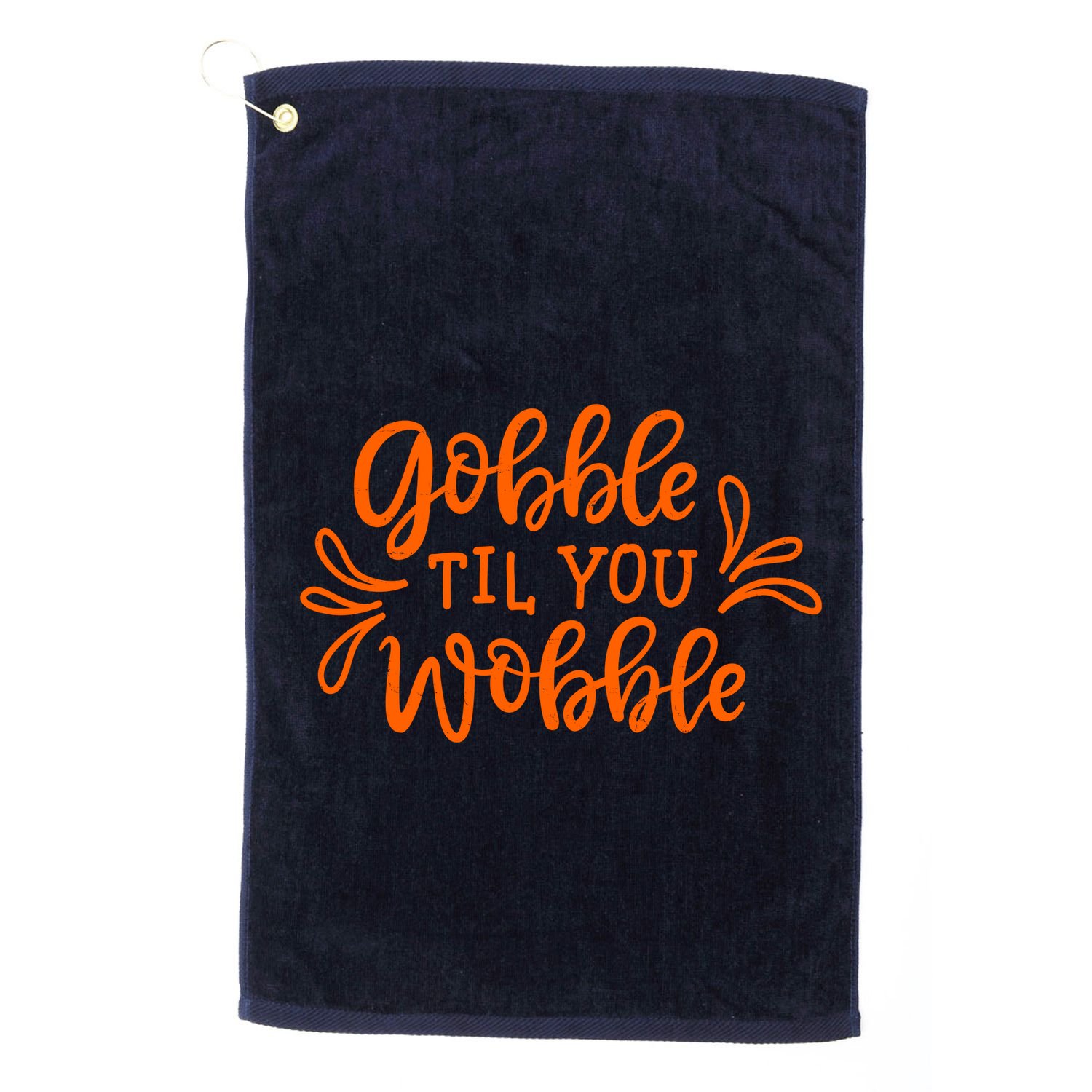 Gobble Til You Wobble Thanksgiving Funny Golf Towel
