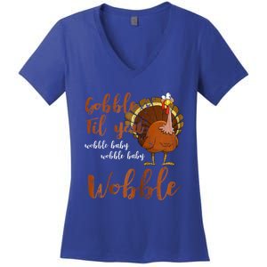 Gobble Till You Wobble Funny Thanksgiving Cool Gift Women's V-Neck T-Shirt