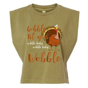 Gobble Till You Wobble Funny Thanksgiving Cool Gift Garment-Dyed Women's Muscle Tee