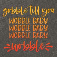 Gobble Till You Wobble Meaningful Gift Cotton Canvas Backpack