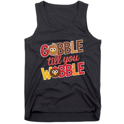 Gobble Till You Wobble Cartoon Turkey Funny Thanksgiving Tank Top