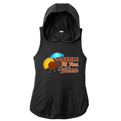 Gobble Til You Wobble Funny Thanksgiving Ladies PosiCharge Tri-Blend Wicking Draft Hoodie Tank