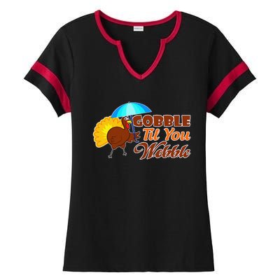 Gobble Til You Wobble Funny Thanksgiving Ladies Halftime Notch Neck Tee