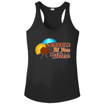 Gobble Til You Wobble Funny Thanksgiving Ladies PosiCharge Competitor Racerback Tank