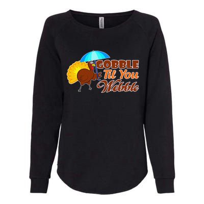 Gobble Til You Wobble Funny Thanksgiving Womens California Wash Sweatshirt