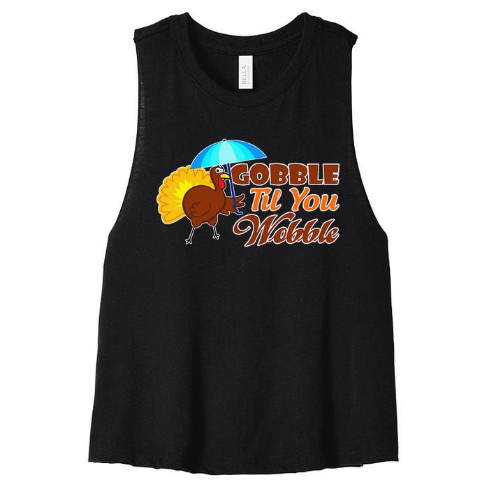 Gobble Til You Wobble Funny Thanksgiving Women's Racerback Cropped Tank