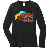 Gobble Til You Wobble Funny Thanksgiving Ladies Long Sleeve Shirt