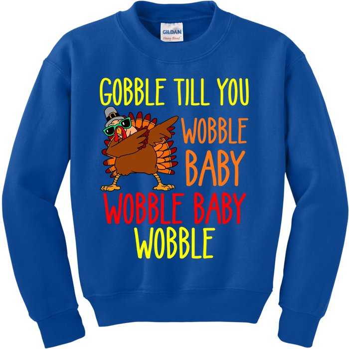 Gobble Till You Wobble Wobble Wobble Cute Gift Kids Sweatshirt