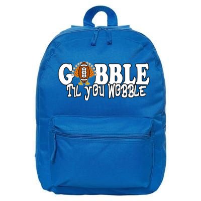 Gobble Til You Wobble Thankgiving Turkey Football Great Gift 16 in Basic Backpack