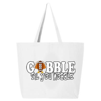 Gobble Til You Wobble Thankgiving Turkey Football Great Gift 25L Jumbo Tote