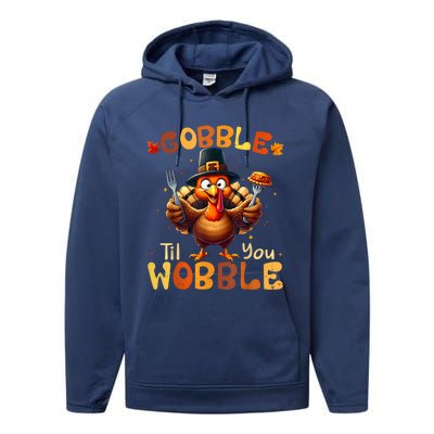 Gobble Til You Wobble Thanksgiving Turkey Performance Fleece Hoodie