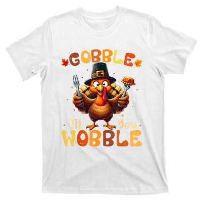 Gobble Til You Wobble Thanksgiving Turkey T-Shirt