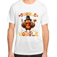 Gobble Til You Wobble Thanksgiving Turkey Adult ChromaSoft Performance T-Shirt