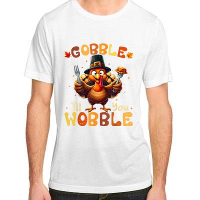 Gobble Til You Wobble Thanksgiving Turkey Adult ChromaSoft Performance T-Shirt