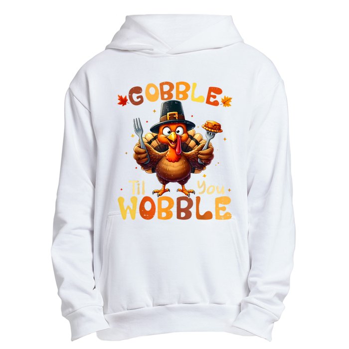 Gobble Til You Wobble Thanksgiving Turkey Urban Pullover Hoodie