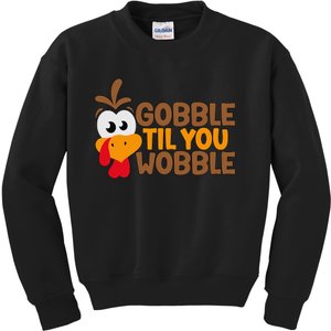 Gobble Til You Wobble Baby Outfit Thanksgiving Kids Sweatshirt