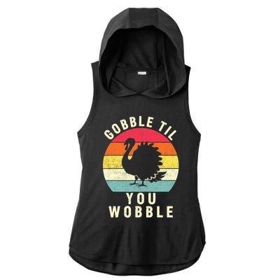 Gobble Till You Wobble Thanksgiving Turkey Day Funny Ladies PosiCharge Tri-Blend Wicking Draft Hoodie Tank