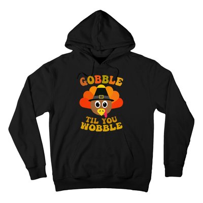 Gobble Til You Wobble Thanksgiving Day Hoodie