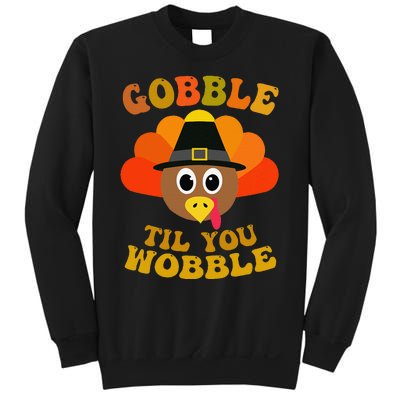 Gobble Til You Wobble Thanksgiving Day Sweatshirt