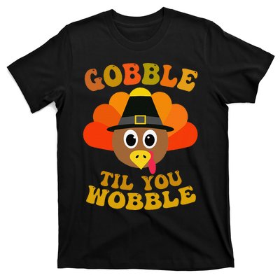 Gobble Til You Wobble Thanksgiving Day T-Shirt