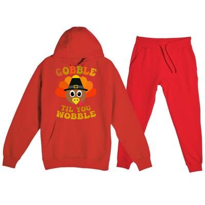 Gobble Til You Wobble Thanksgiving Day Premium Hooded Sweatsuit Set