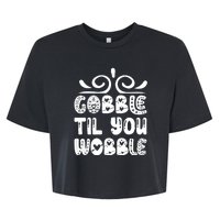 Gobble Til You Wobble Bella+Canvas Jersey Crop Tee