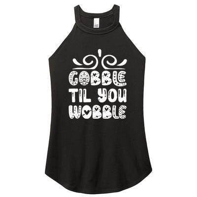 Gobble Til You Wobble Women's Perfect Tri Rocker Tank