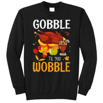 Gobble Til You Wobble Thanksgiving Turkey Sweatshirt