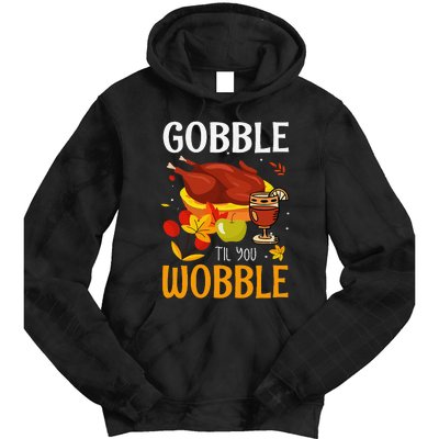 Gobble Til You Wobble Thanksgiving Turkey Tie Dye Hoodie