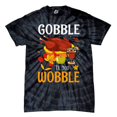 Gobble Til You Wobble Thanksgiving Turkey Tie-Dye T-Shirt