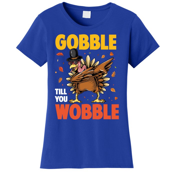 Gobble Till You Wobble Dabbing Turkey Family Thanksgiving Gift Women's T-Shirt