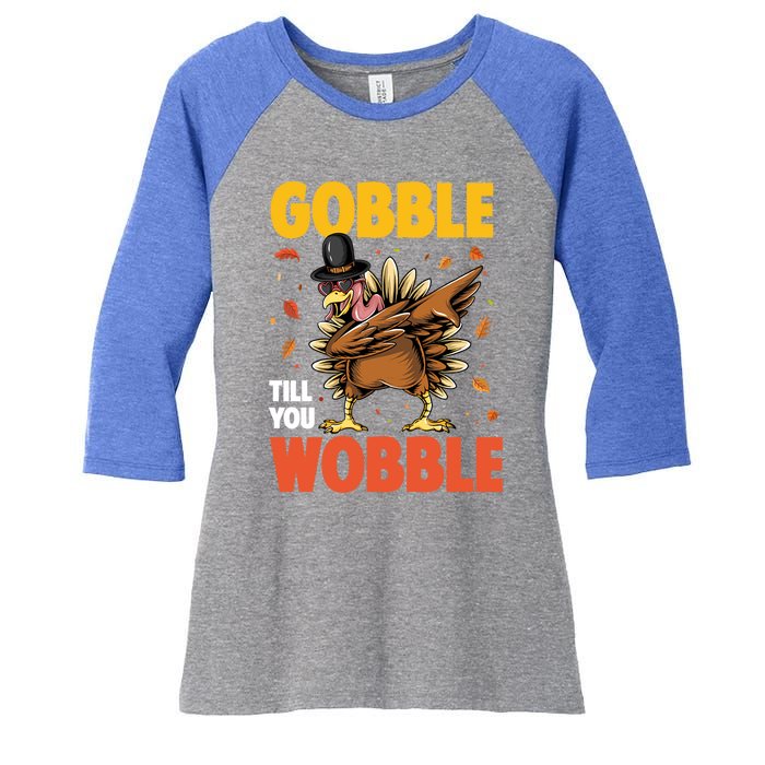 Gobble Till You Wobble Dabbing Turkey Family Thanksgiving Gift Women's Tri-Blend 3/4-Sleeve Raglan Shirt