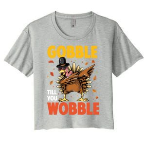 Gobble Till You Wobble Dabbing Turkey Family Thanksgiving Gift Women's Crop Top Tee