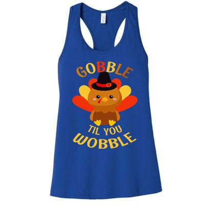 Gobble Til You Wobble Baby Thanksgiving Women's Racerback Tank