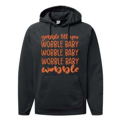 Gobble Till You Wobble Funny Baby Girl Thanksgiving Outfit Performance Fleece Hoodie