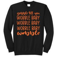 Gobble Till You Wobble Funny Baby Girl Thanksgiving Outfit Sweatshirt