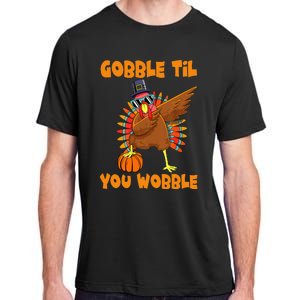 Gobble Til You Wobble Dabbing Turkey Thanksgiving Adult ChromaSoft Performance T-Shirt