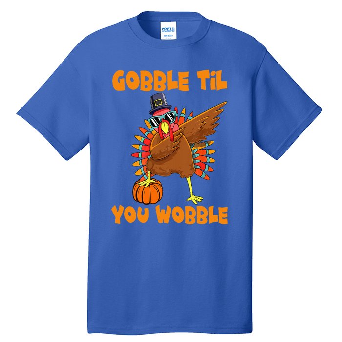 Gobble Til You Wobble Dabbing Turkey Thanksgiving Tall T-Shirt