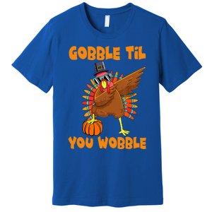 Gobble Til You Wobble Dabbing Turkey Thanksgiving Premium T-Shirt