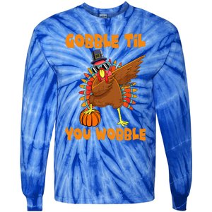 Gobble Til You Wobble Dabbing Turkey Thanksgiving Tie-Dye Long Sleeve Shirt