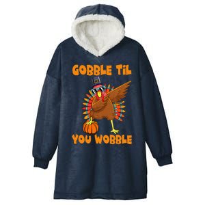 Gobble Til You Wobble Dabbing Turkey Thanksgiving Hooded Wearable Blanket