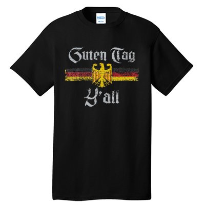 Guten Tag YAll Oktoberfest German Flag Eagle Prost Tall T-Shirt