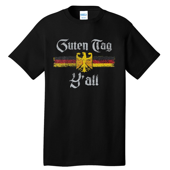 Guten Tag YAll Oktoberfest German Flag Eagle Prost Tall T-Shirt