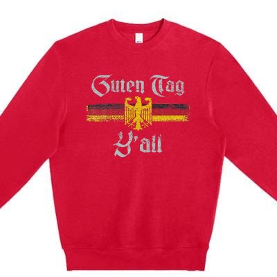 Guten Tag YAll Oktoberfest German Flag Eagle Prost Premium Crewneck Sweatshirt