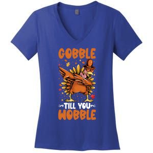 Gobble Till You Wobble Dabbing Turkey Funny Thanksgiving Gift Women's V-Neck T-Shirt