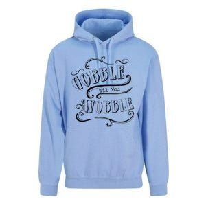 Gobble Til You Wobble Thanksgiving Fun Novelty Gift Unisex Surf Hoodie