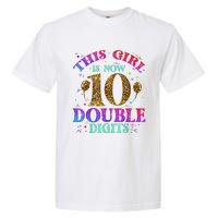 Girl Ten Years This Girl Is Now 10 Double Digits Garment-Dyed Heavyweight T-Shirt