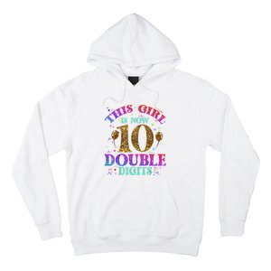 Girl Ten Years This Girl Is Now 10 Double Digits Hoodie