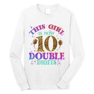 Girl Ten Years This Girl Is Now 10 Double Digits Long Sleeve Shirt