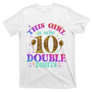 Girl Ten Years This Girl Is Now 10 Double Digits T-Shirt